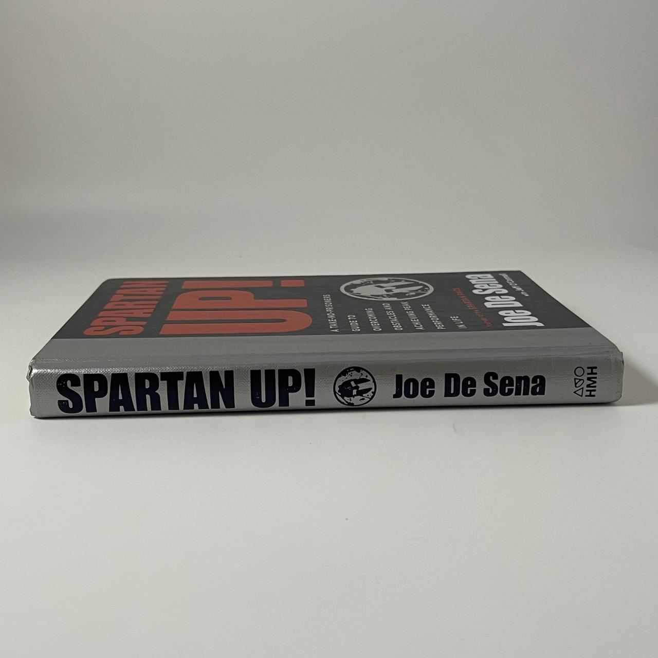 Spartan Up!: A Take-No-Prisoners Guide to Overcoming Obstacles and Achieving Peak Performance in Life