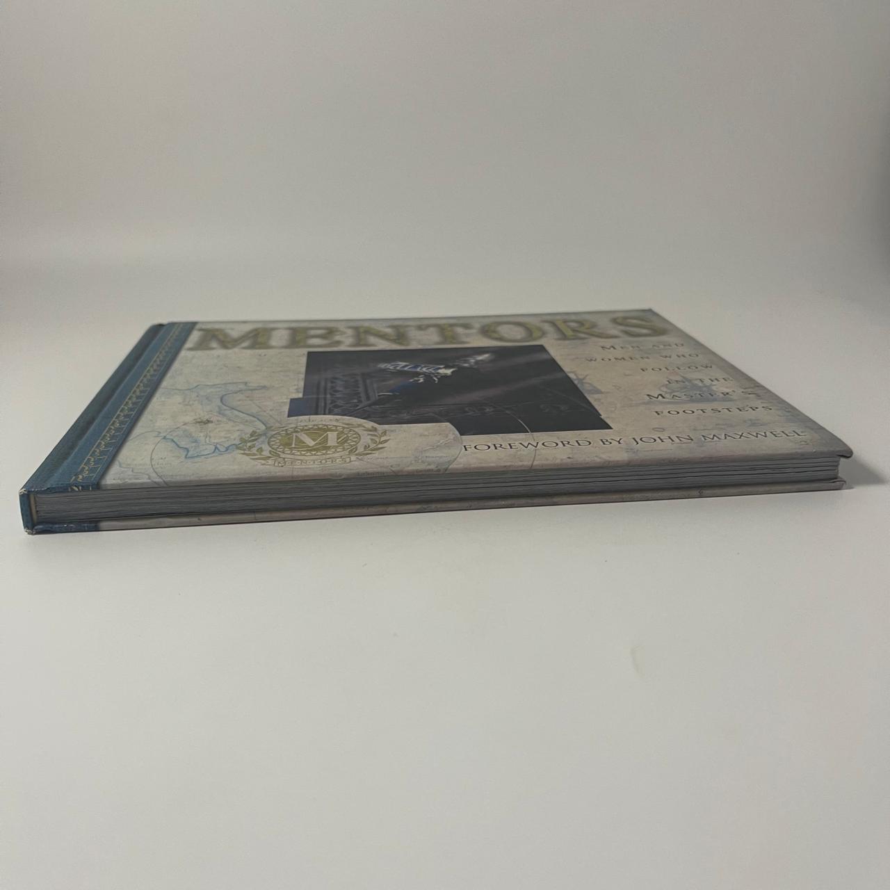 Mentors: Men and Women Who Follow in the Master’s Footsteps