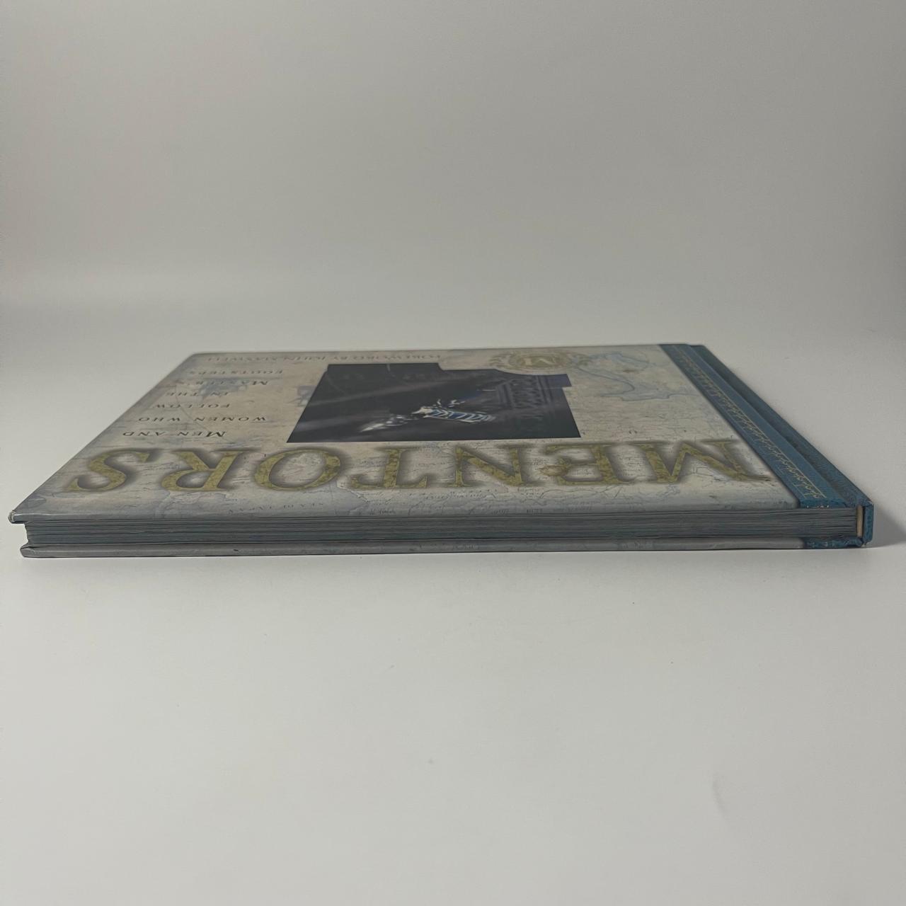 Mentors: Men and Women Who Follow in the Master’s Footsteps