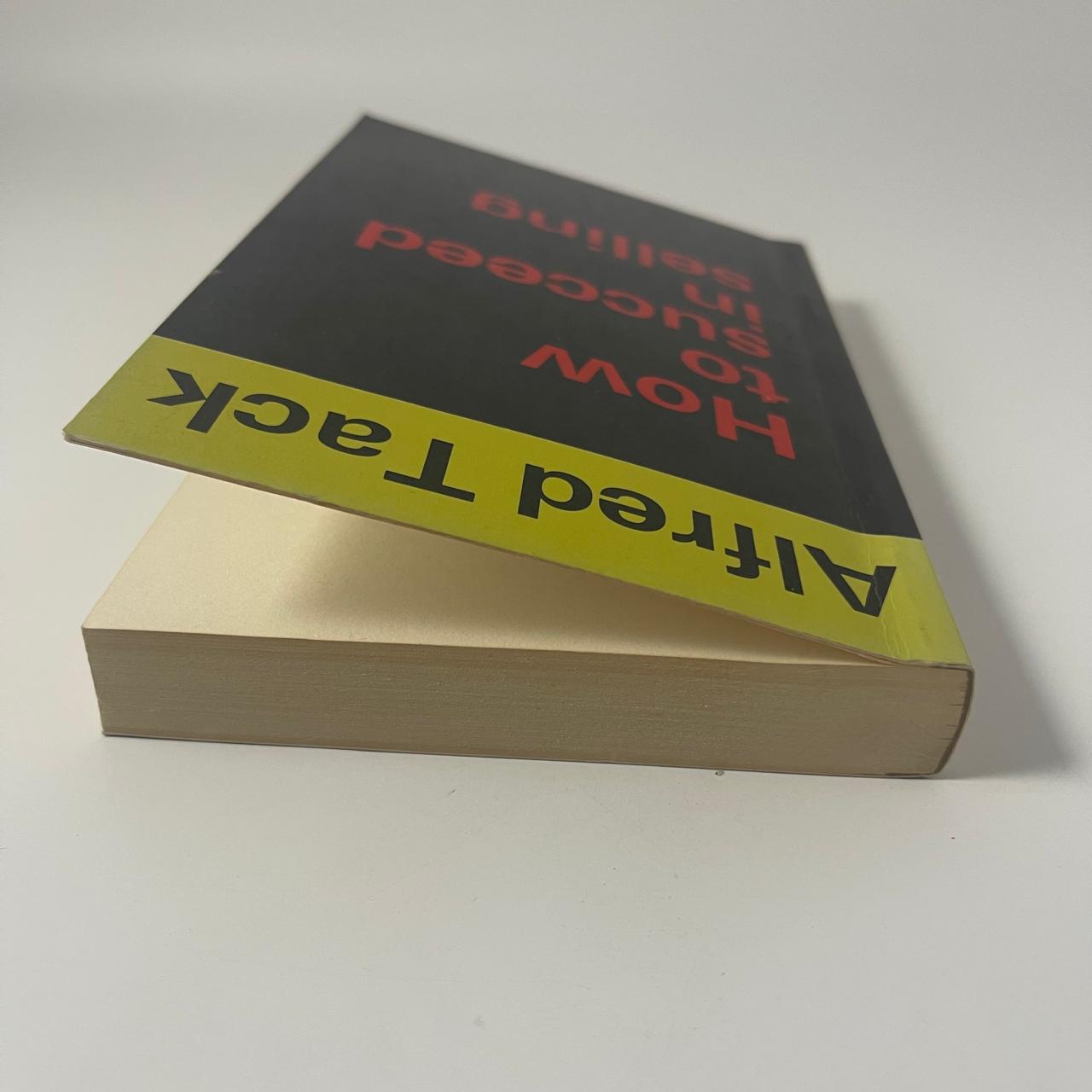 How to Succeed in Selling — Alfred Tack