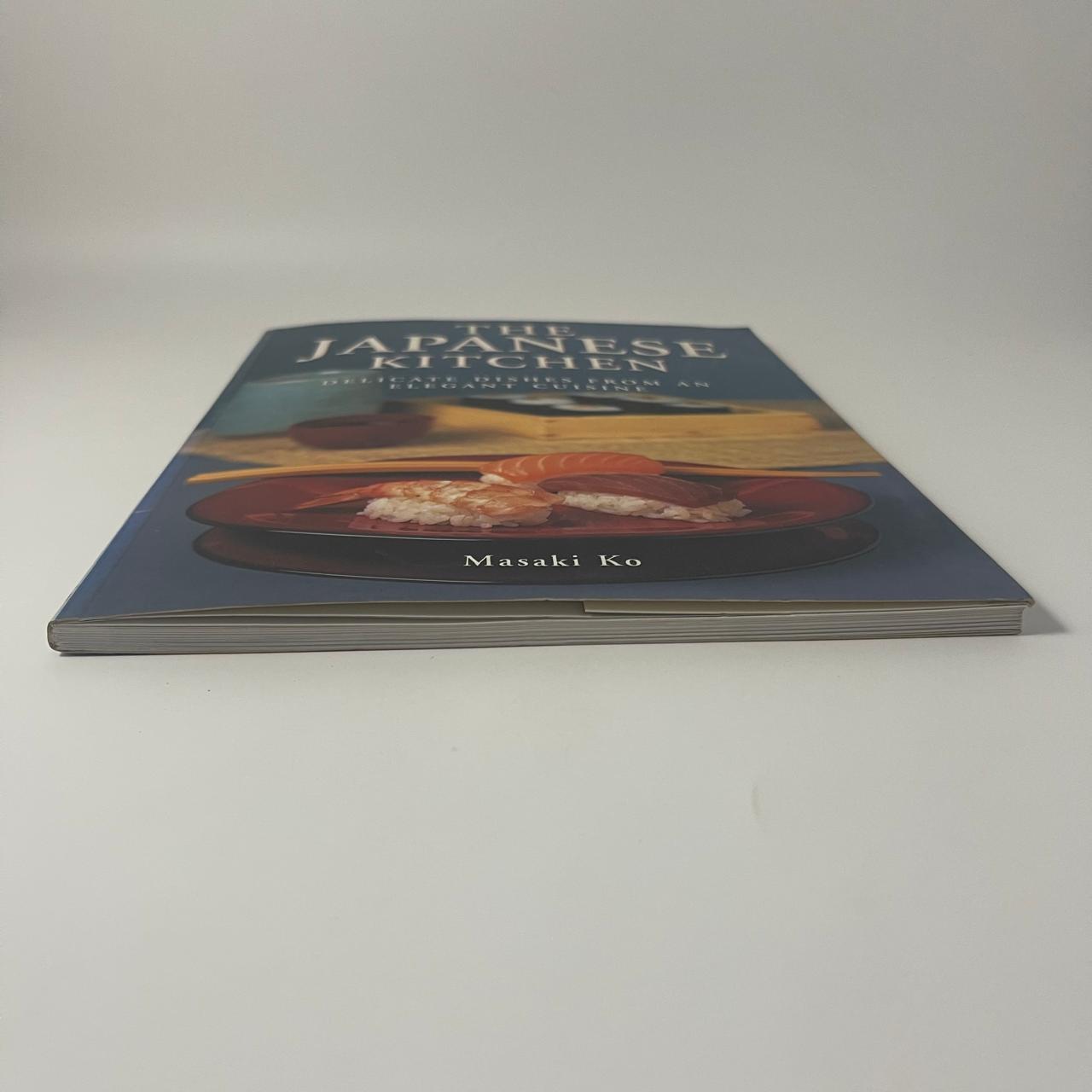 The Japanese Kitchen: Delicate Dishes from an Elegant Cuisine - Masaki Ko