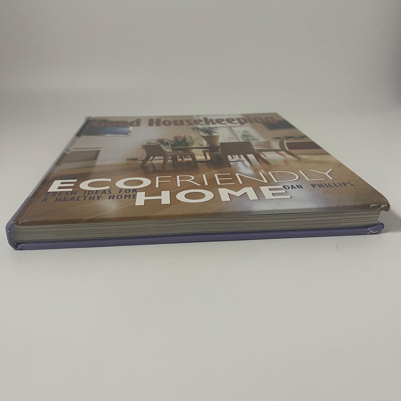 Good Housekeeping: The Ecofriendly Home – Fresh Ideas for a Healthy Home -