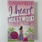 I Heart Hollywood - Lindsey Kelk