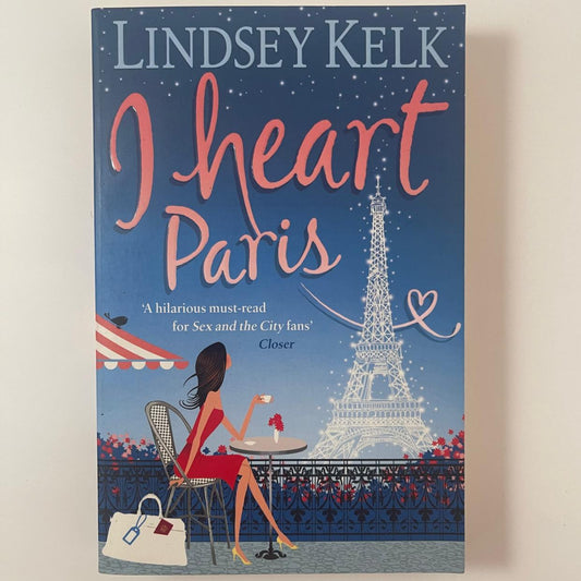 I Heart Paris - Lindsey Kelk