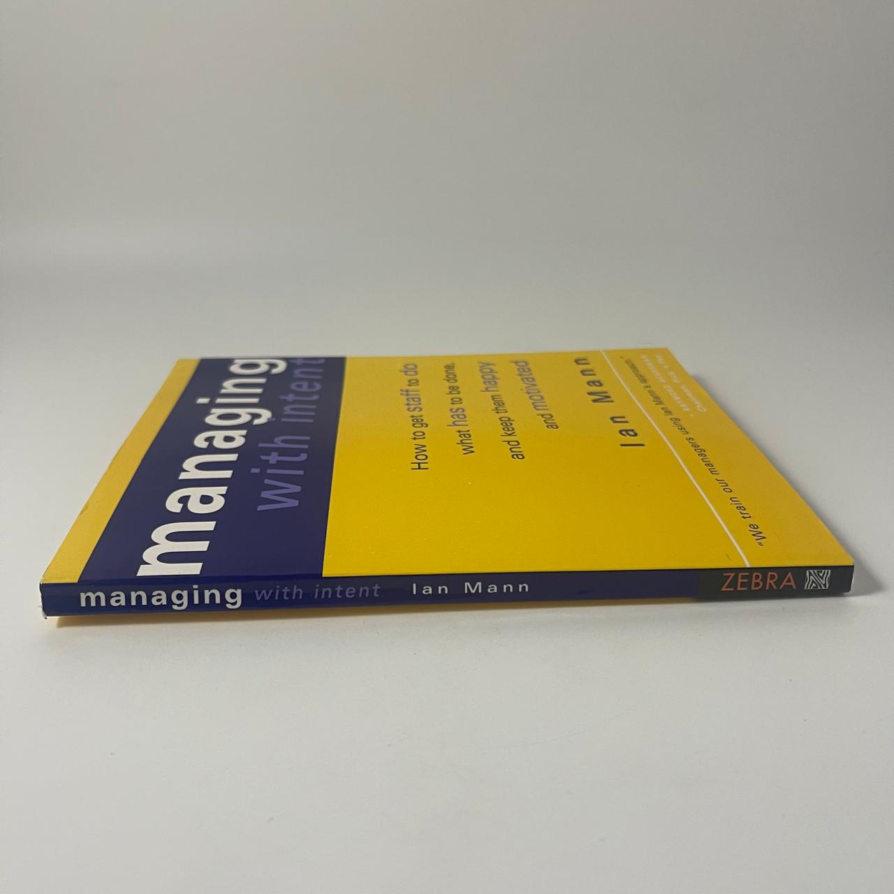 Managing with Intent - Ian Mann