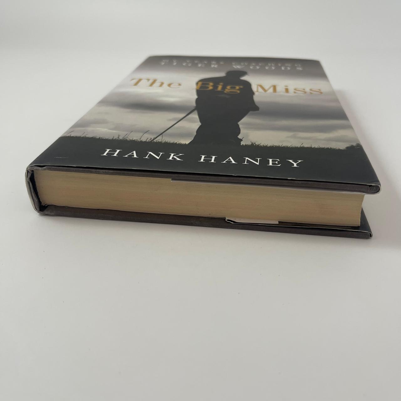 The Big Miss: My Years Coaching Tiger Woods - Hank Haney
