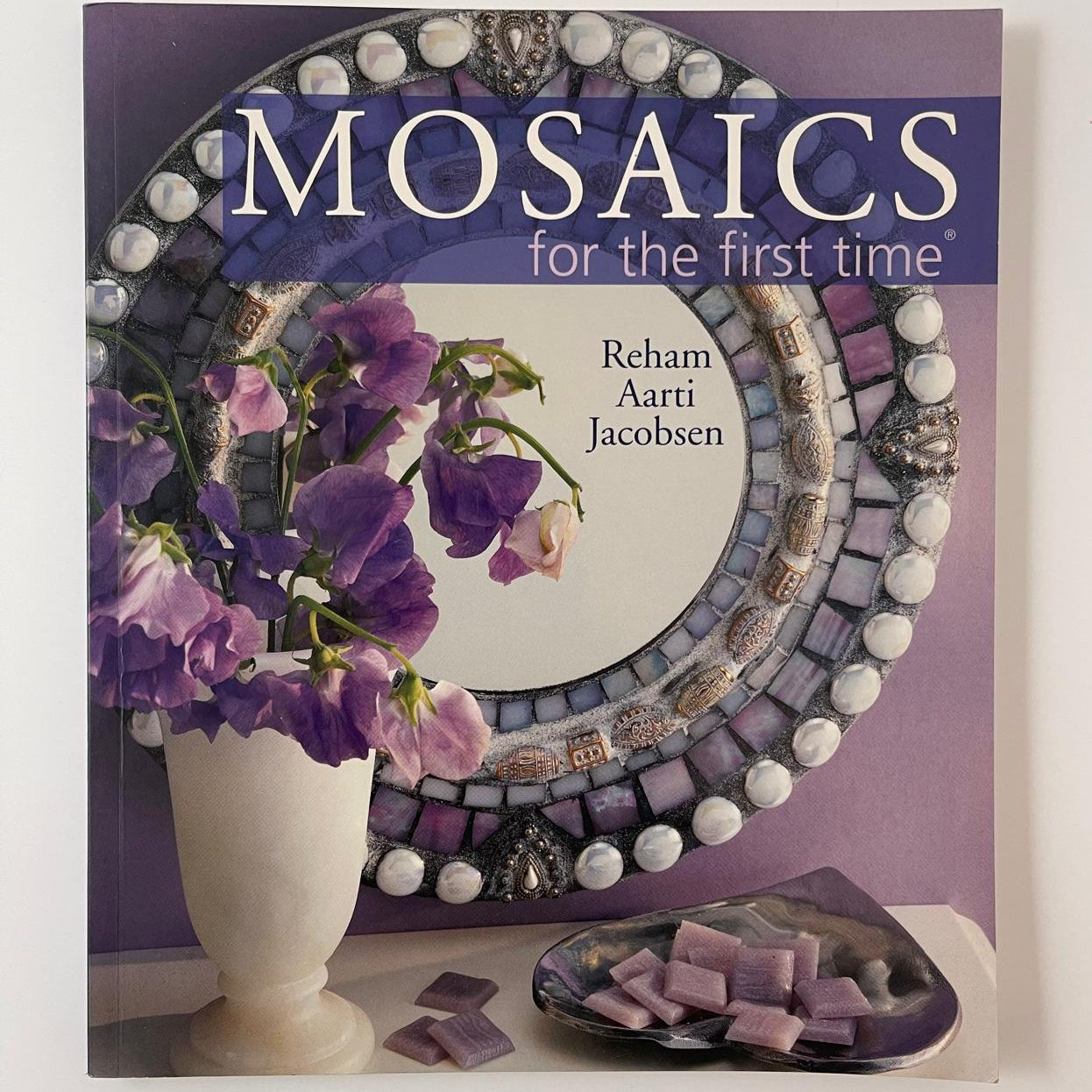 Mosaics for the First Time - Reham Aarti Jacobsen