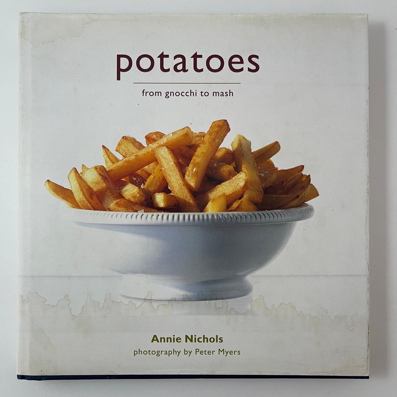 Potatoes: From Gnocchi to Mash - Annie Nichols