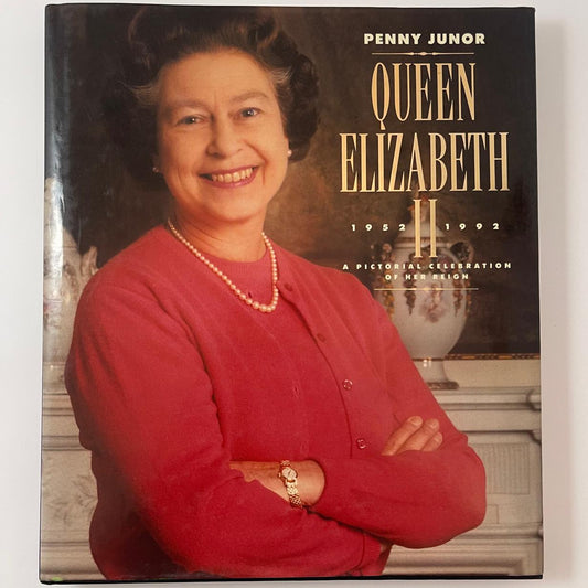 Queen Elizabeth II: 1952–1992 - Penny Junor