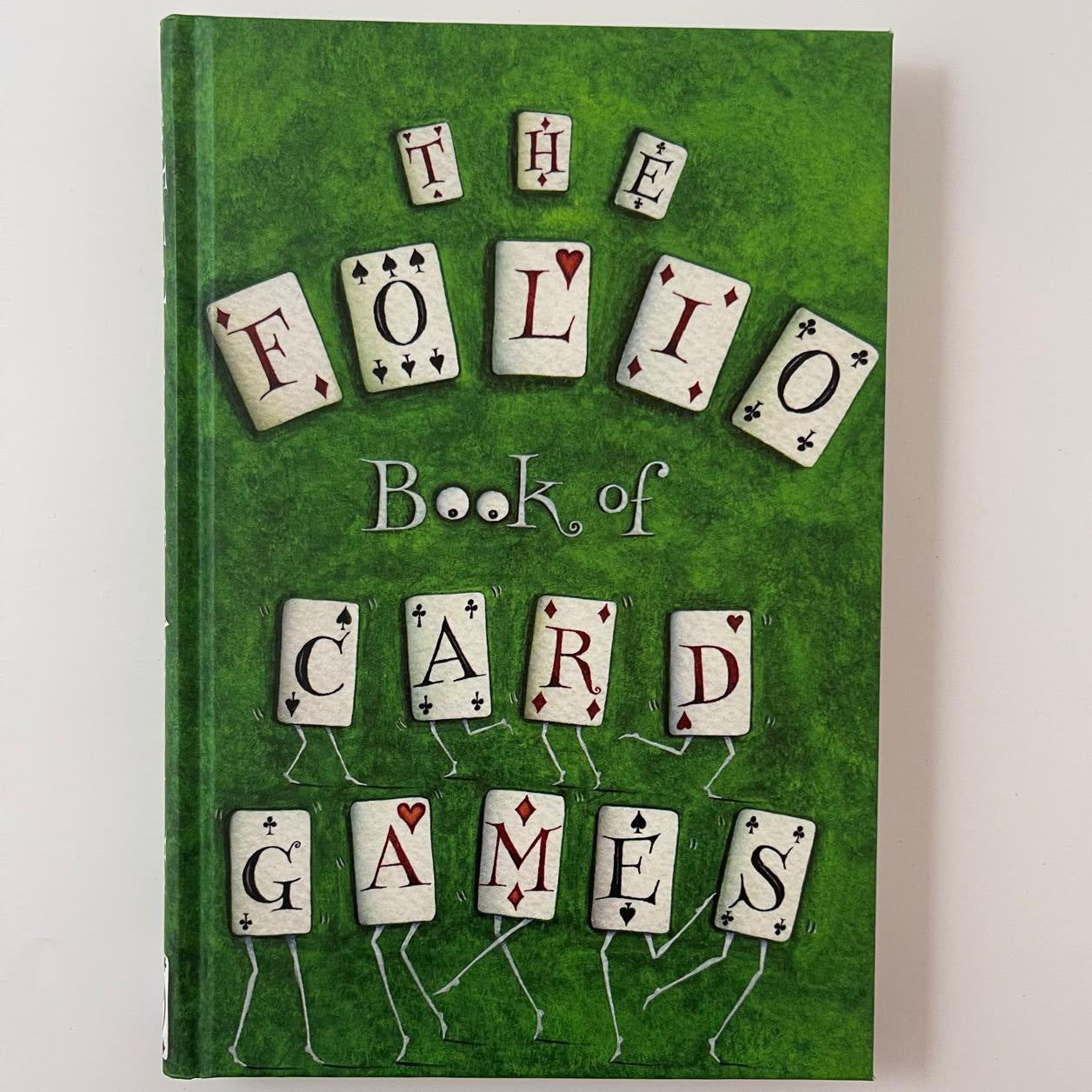 The Folio Book of Card Games: A Compendium of Rare and Remarkable Games of Skill and Chance