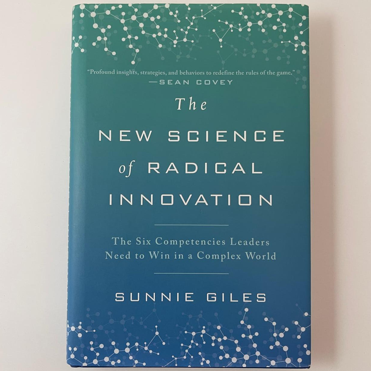 The New Science of Radical Innovation - Sunnie Giles