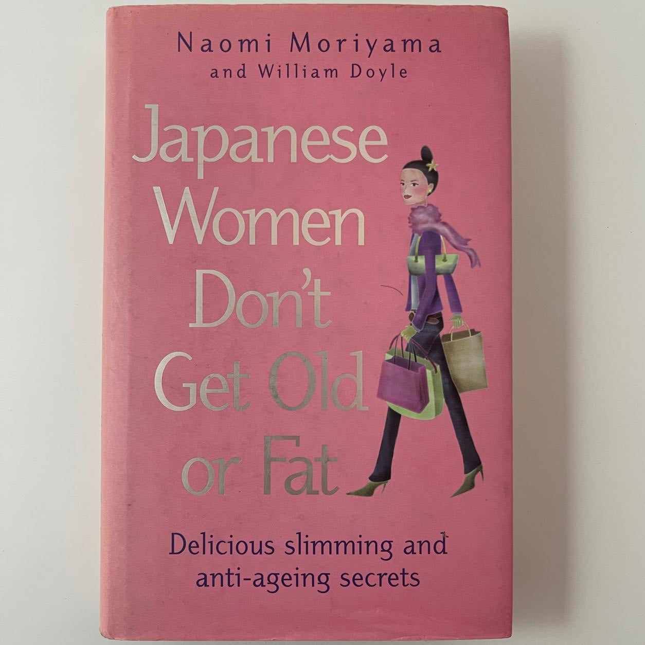 Japanese Women Don’t Get Old or Fat - Naomi Moriyama