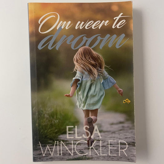 Om weer te droom - Elsa Winckler