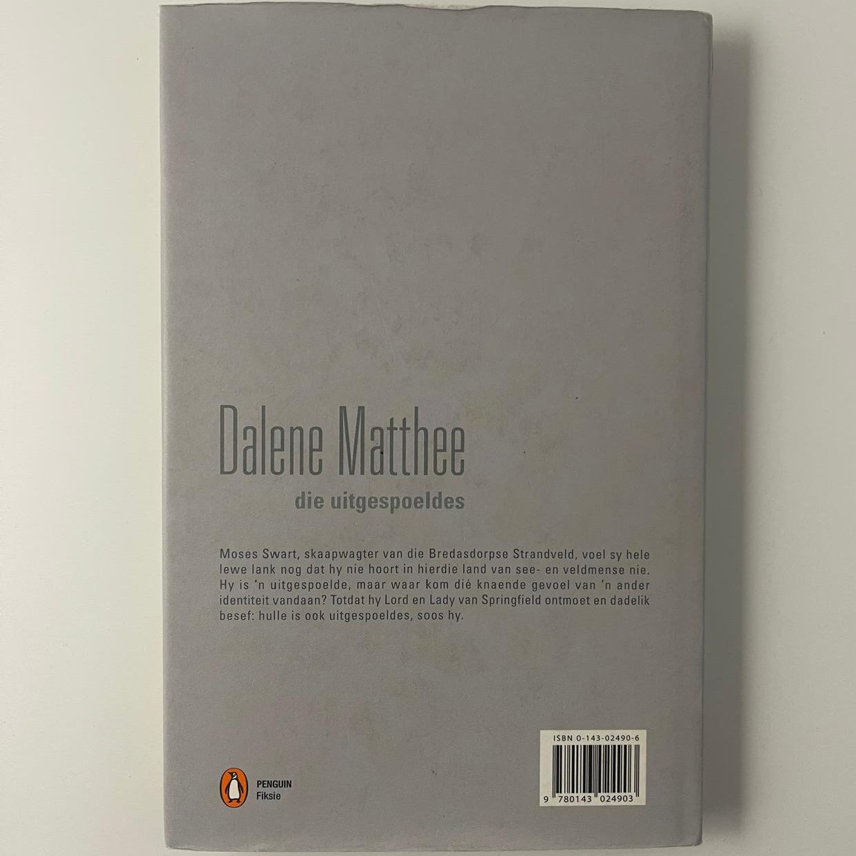 Die Uitgespoeldes — Dalene Matthee