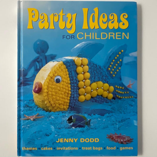 Party Ideas for Children - Jenny Dodd