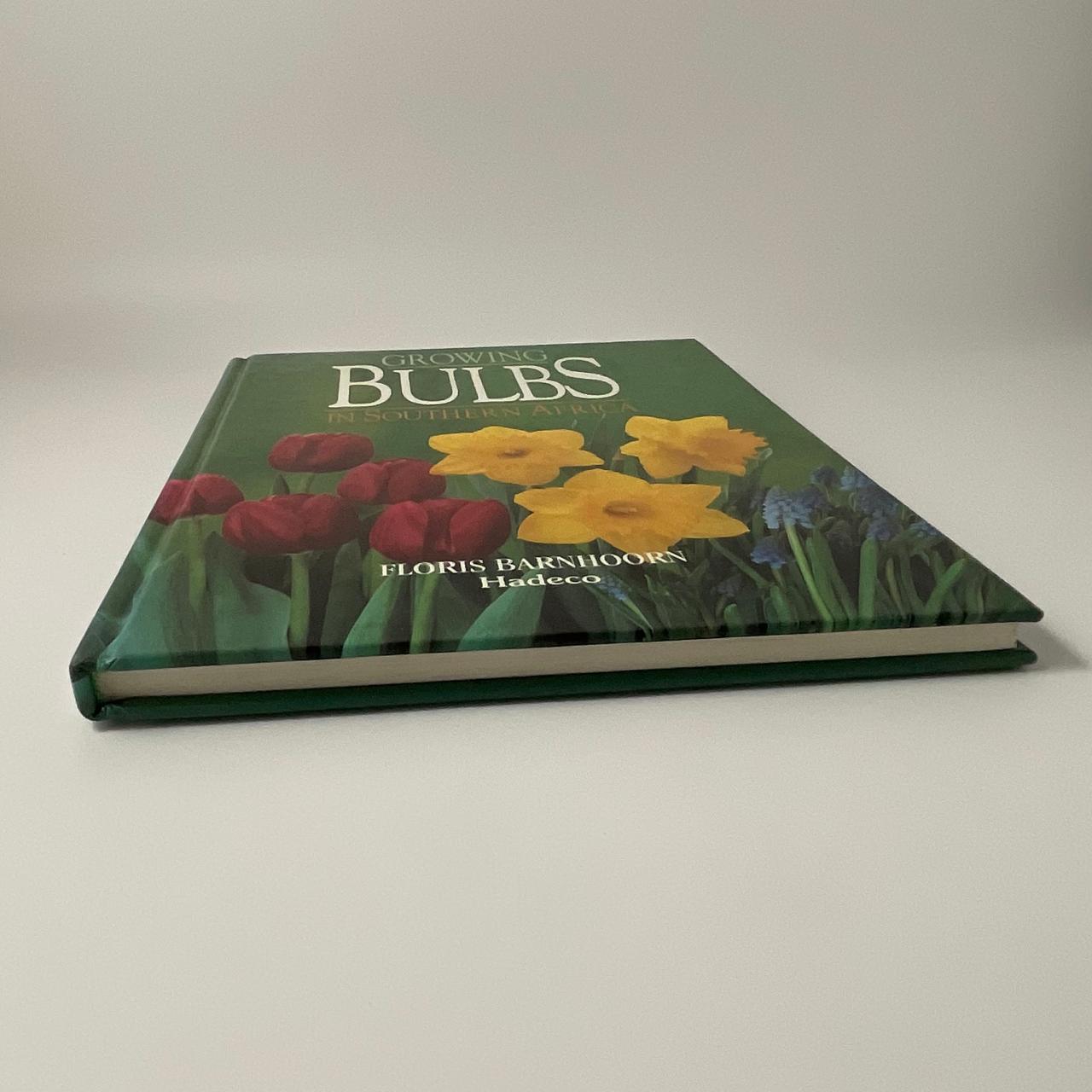 Growing Bulbs in Southern Africa - Floris Barnhoorn