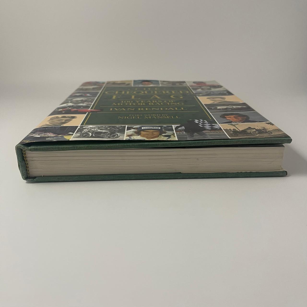 The Chequered Flag: 100 Years of Motor Racing — Ivan Rendall (Foreword by Nigel Mansell)