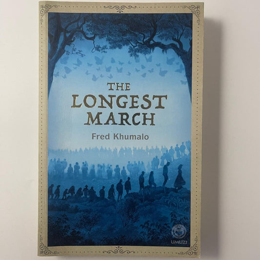 The Longest March - Fred Khumalo