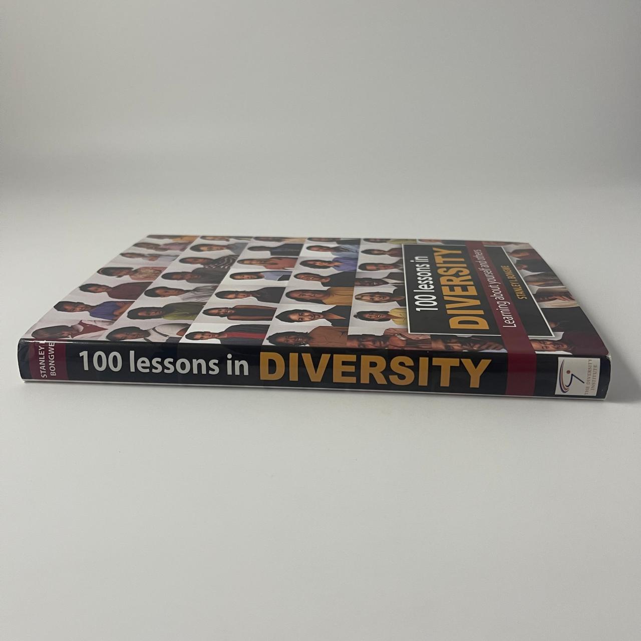 100 Lessons in Diversity: Learning about Yourself and Others — Stanley I. Bongwe