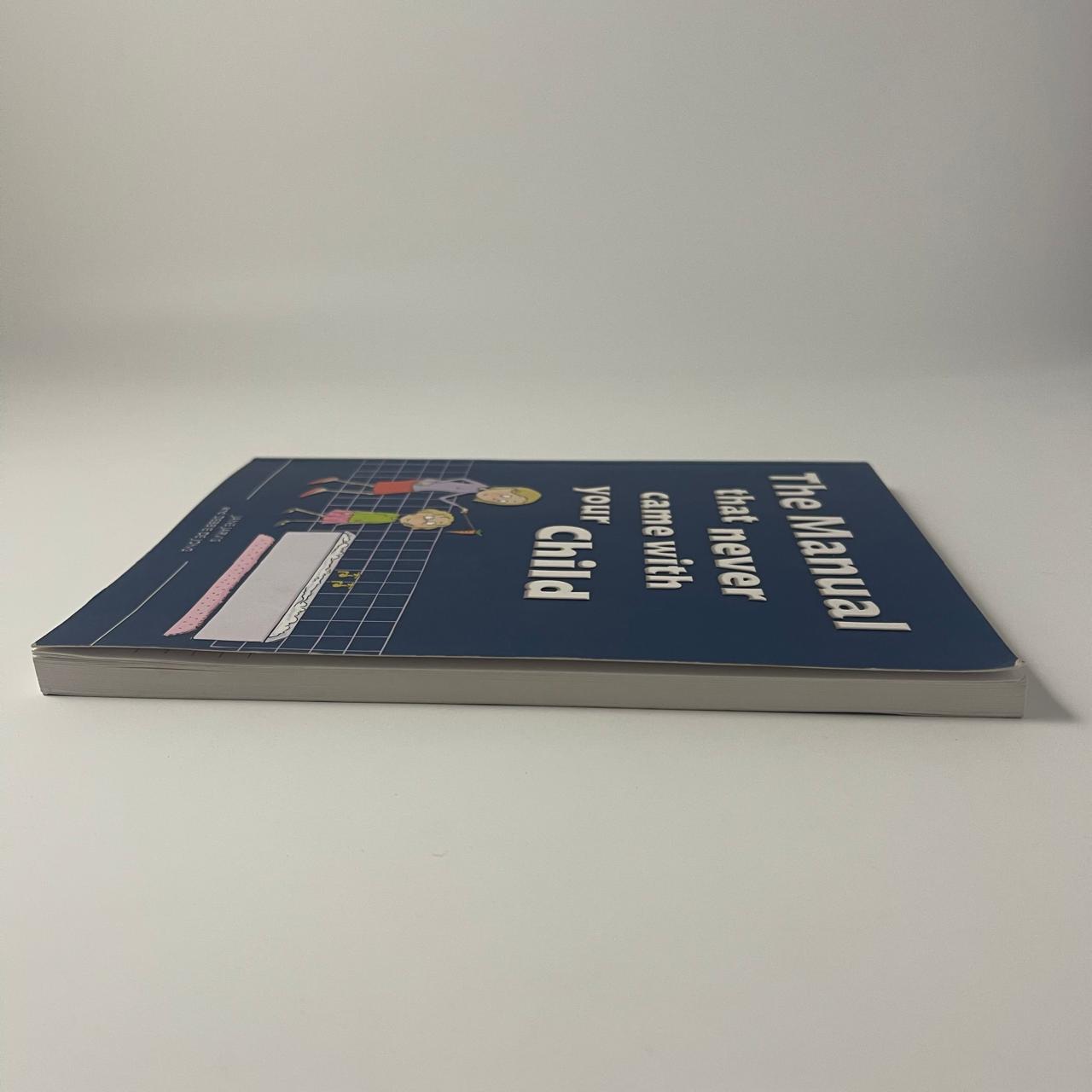The Manual That Never Came With Your Child — Jane Jarvis & Debbie de Jong