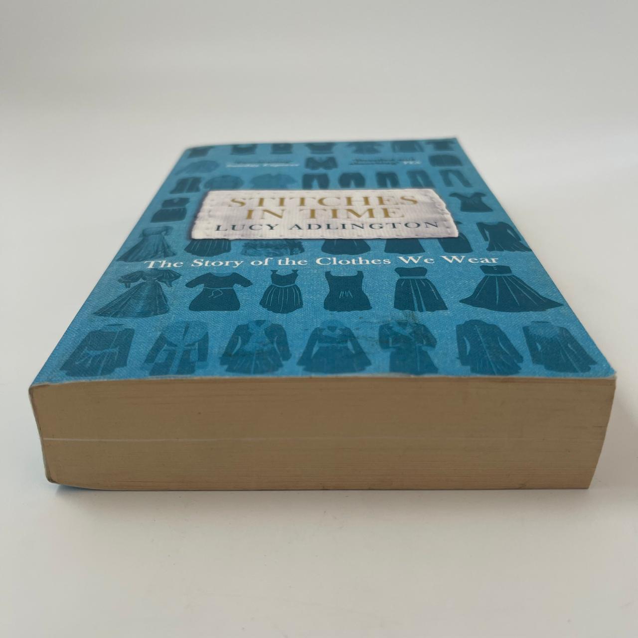 Stitches in Time: The Story of the Clothes We Wear - Lucy Adlington