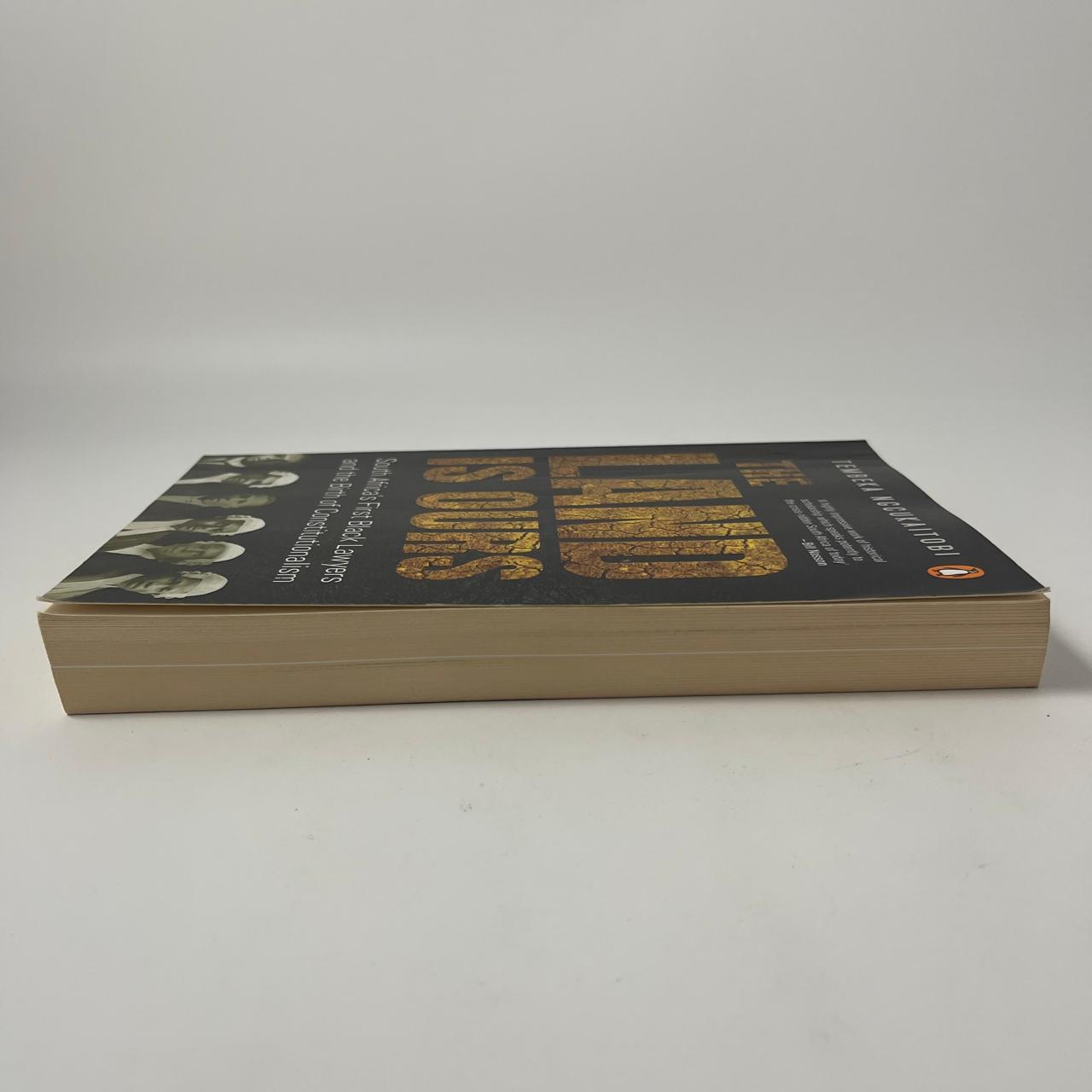 The Land Is Ours: South Africa’s First Black Lawyers and the Birth of Constitutionalism – Tembeka Ngcukaitobi