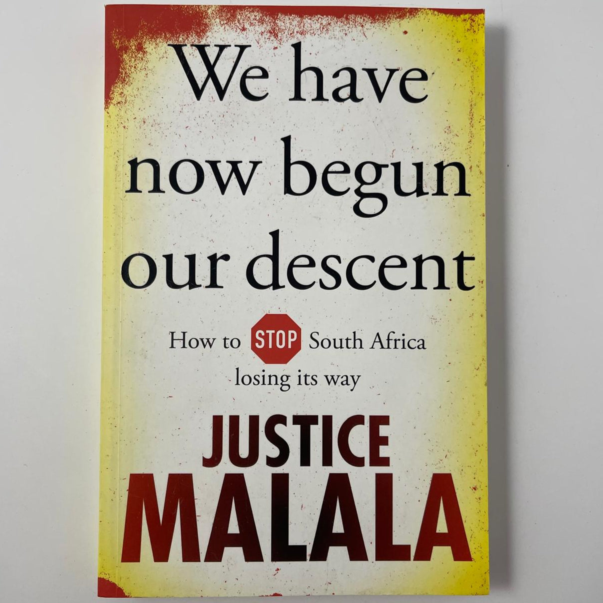 We Have Now Begun Our Descent: How to Stop South Africa Losing Its Way – Justice Malala