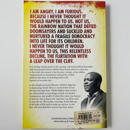 We Have Now Begun Our Descent: How to Stop South Africa Losing Its Way – Justice Malala