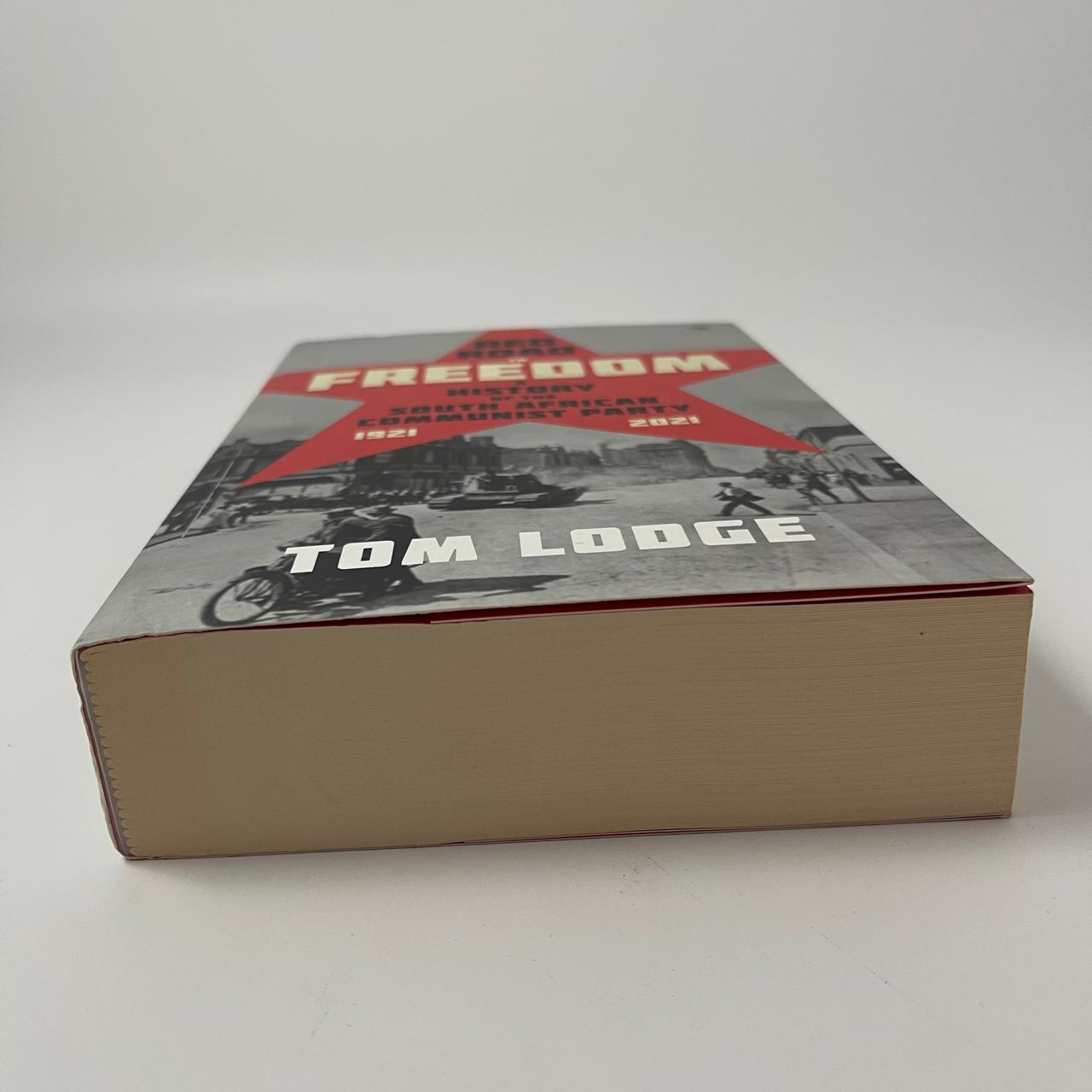 Red Road to Freedom: A History of the ANC and the Communist Party of South Africa – Tom Lodge