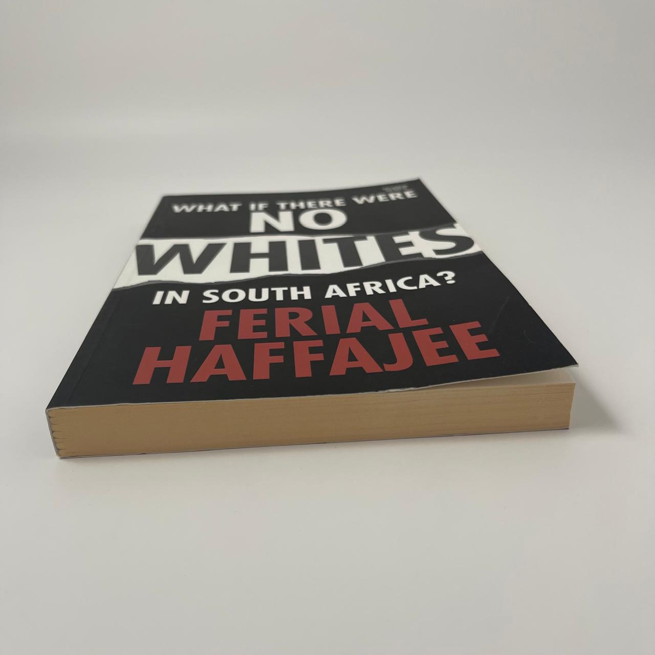 What If There Were No Whites in South Africa? – Ferial Haffajee