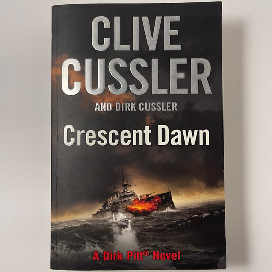 Crescent Dawn (A Dirk Pitt Adventure) – Large Format - Clive Cussler & Dirk Cussler