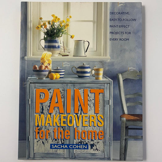 Paint Makeovers for the Home – Sacha Cohen