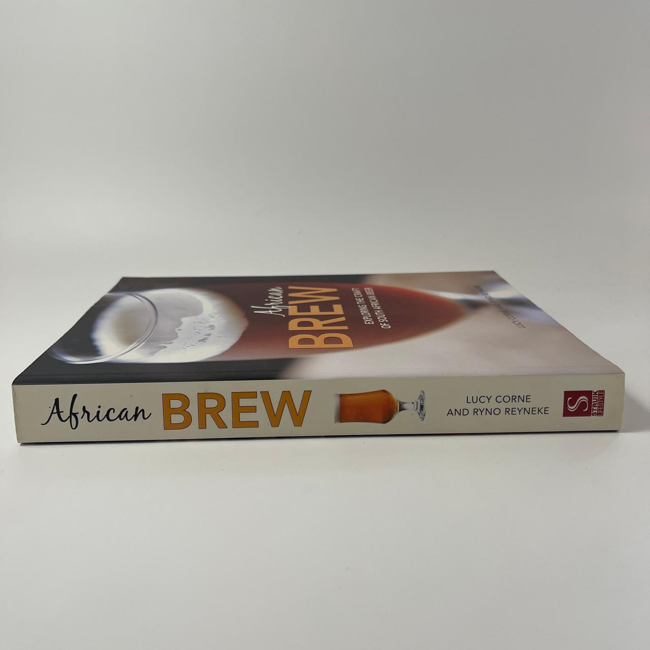 African Brew: Exploring the Craft of South African Beer – Lucy Corne & Ryno Reyneke