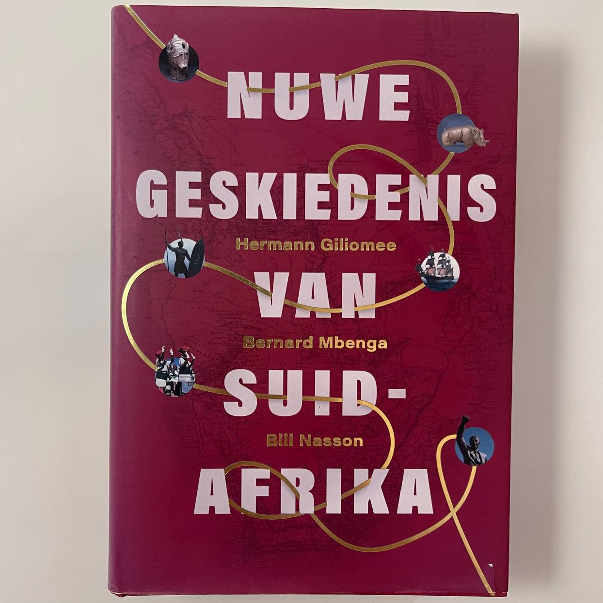 Nuwe Geskiedenis van Suid-Afrika – Hermann Giliomee, Bernard Mbenga & Bill Nasson