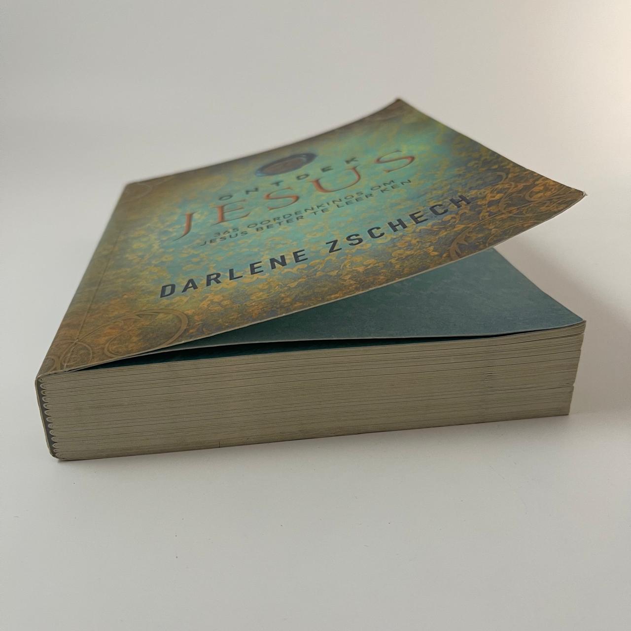 Ontdek Jesus: 365 Oordenkings om Jesus Beter te Leer Ken - Darlene Zschech