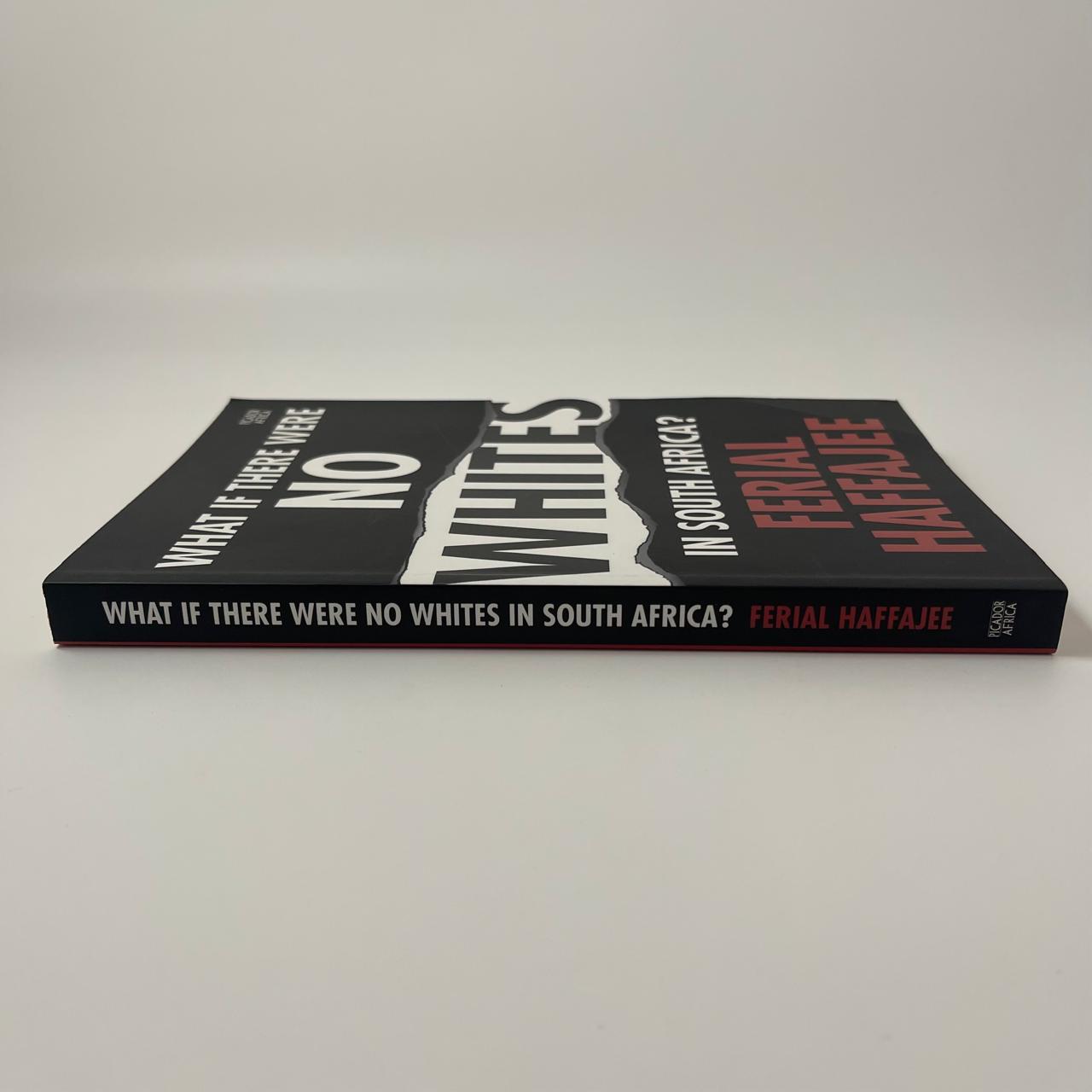 What If There Were No Whites in South Africa? – Ferial Haffajee