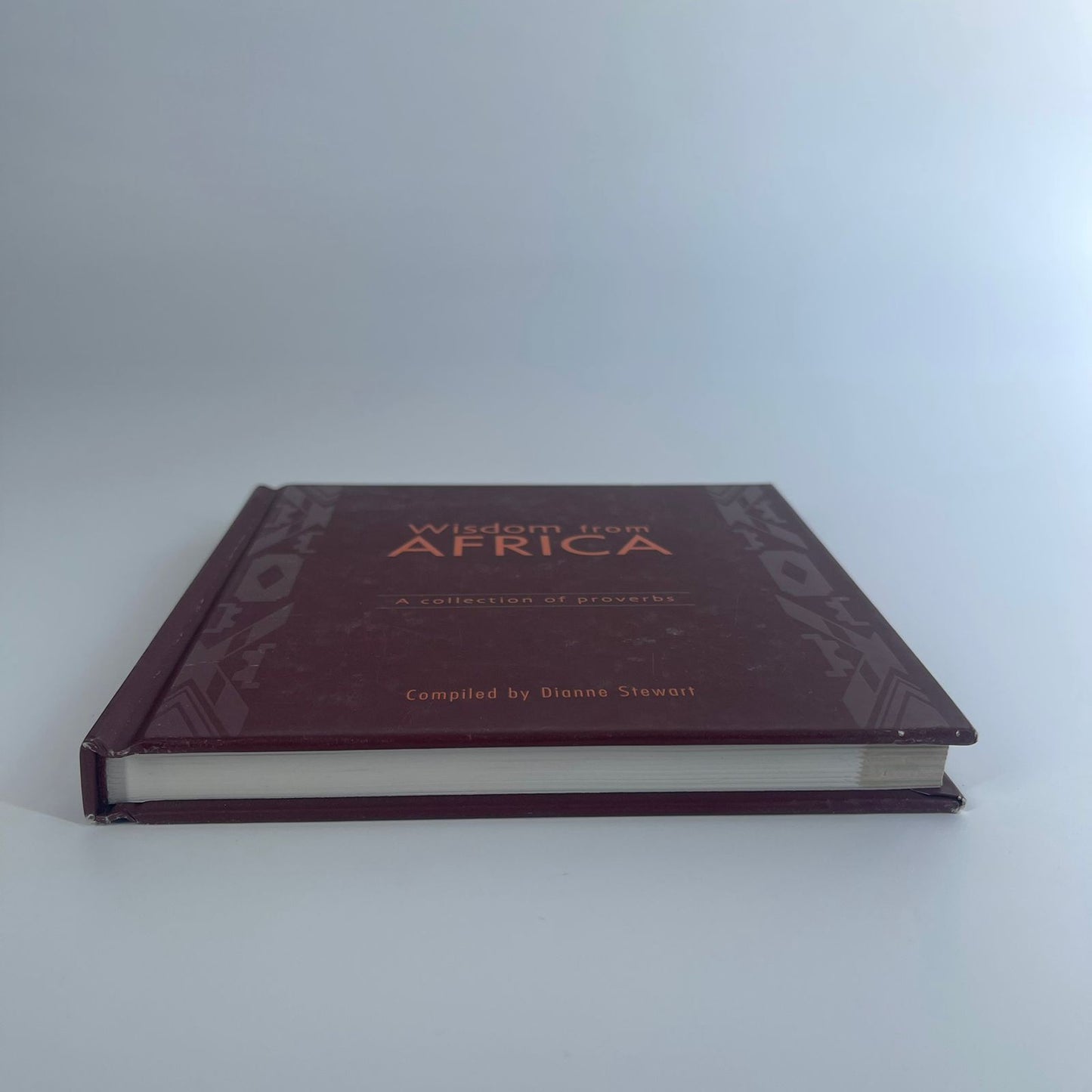 Wisdom From Africa: A Collection of Proverbs - Dianne Stewart