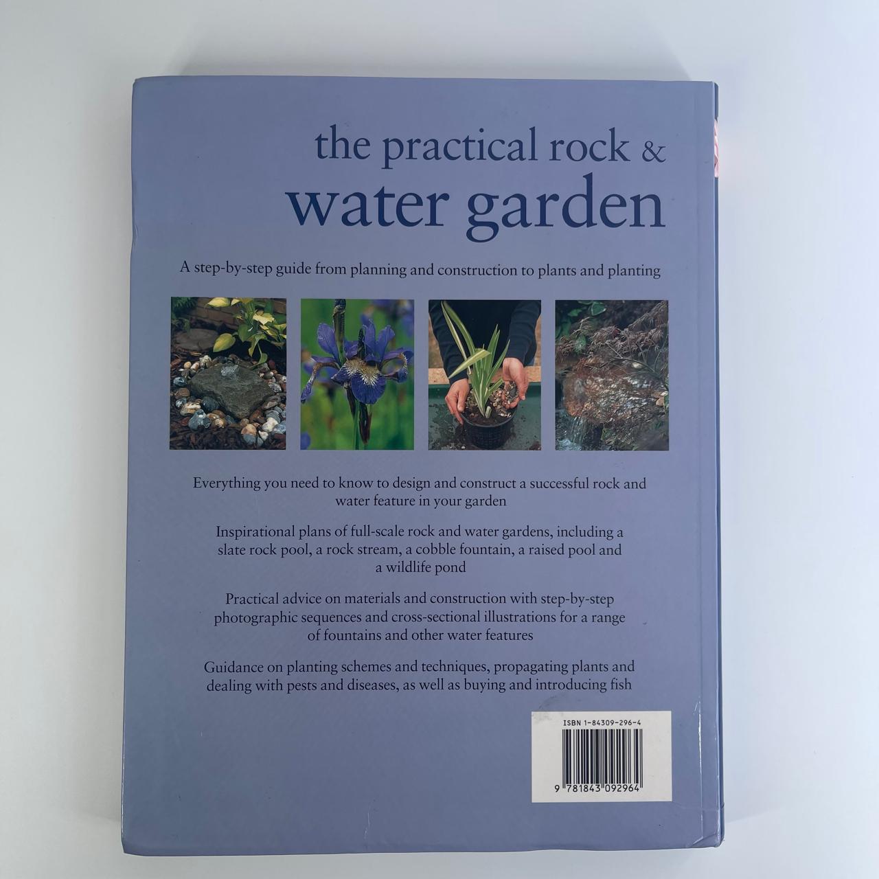 Practical Rock and Water Garden: A Step-by-Step Guide from Planning and Construction to Plants and Planting - Peter Robinson